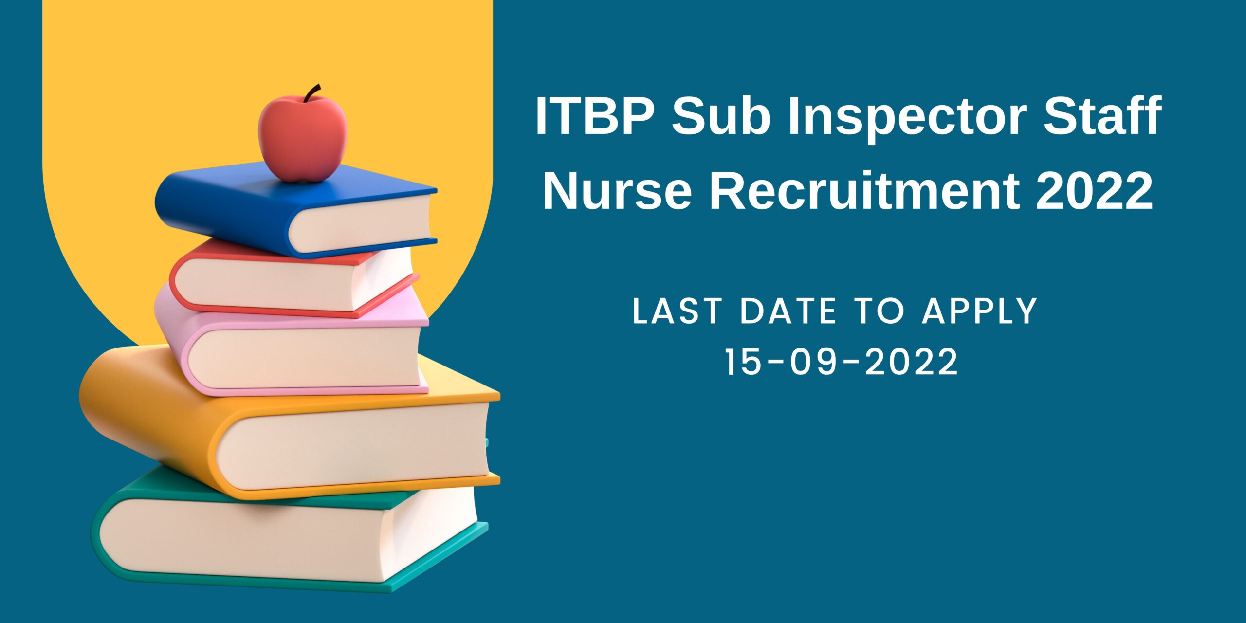 ITBP Sub Inspector Staff Nurse Recruitment 2022