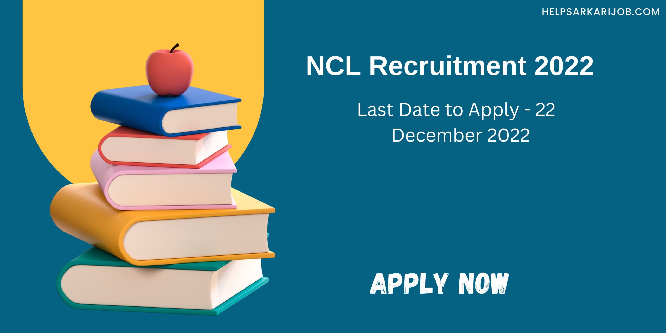 NCL Recruitment 2022 last date to apply