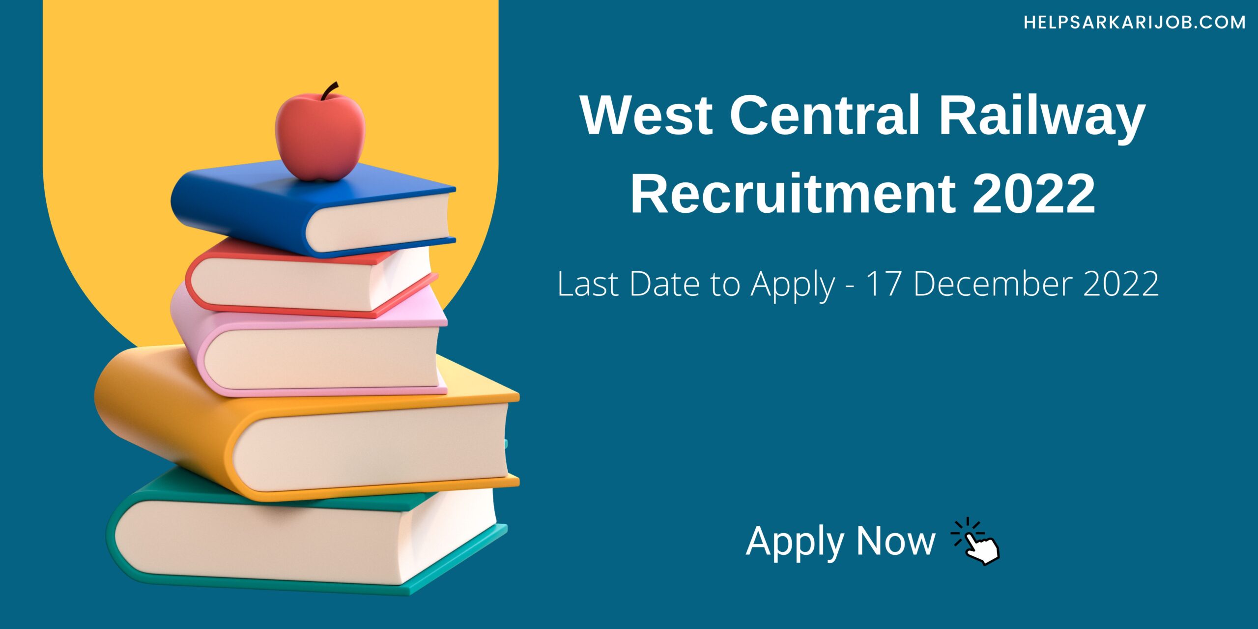West Central Railway Recruitment 2022 last date