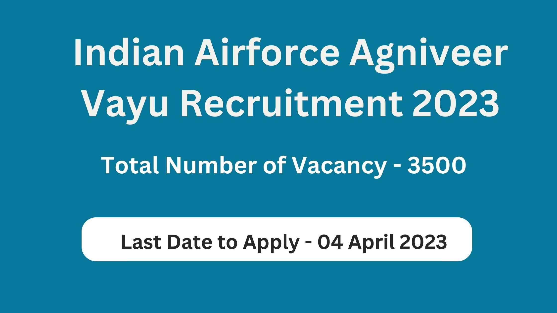 Indian Airforce Agniveer Vayu Recruitment 2023 Apply Now